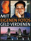 Buch: Geld Verdienen mit eigenen Fotos